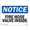 Signmission OSHA Notice Sign, Fire Hose Valve Inside, 10in X 7in Decal, 7" W, 10" L, Landscape OS-NS-D-710-L-12613 - alternate 1